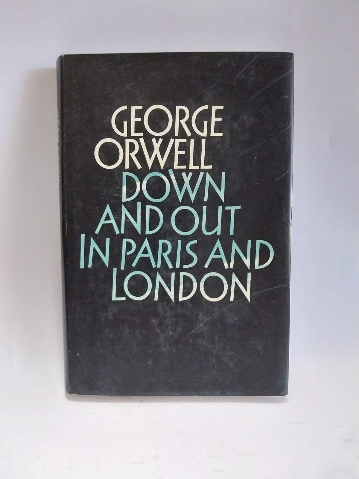 Orwell, George - DOWN AND OUT IN PARIS AND LONDON