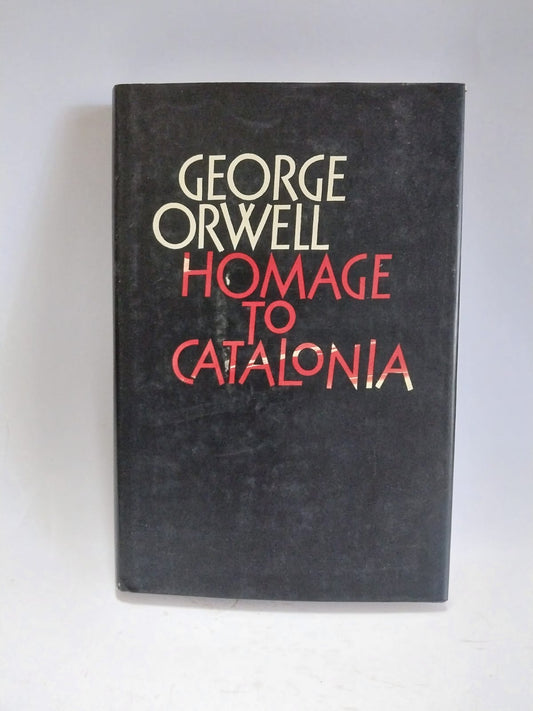 Orwell, George - HOMAGE TO CATALONIA