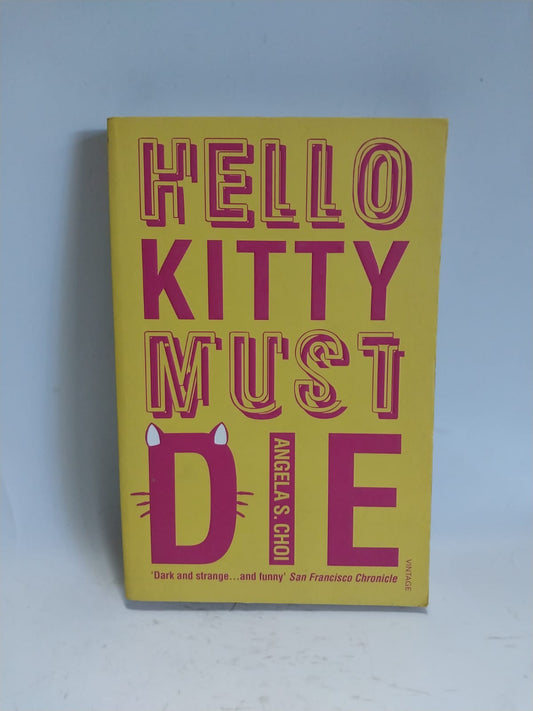 S. Choi, Angela - HELLO KITTY MUST DIE