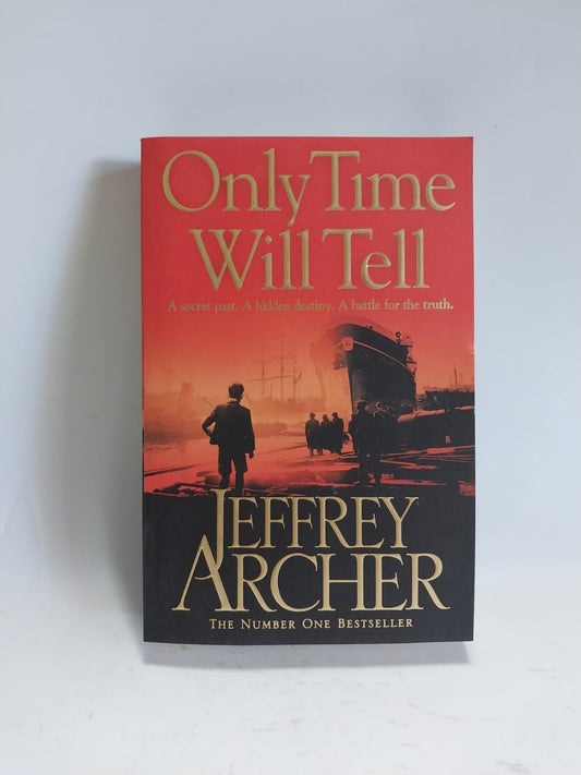 Archer, Jeffrey - ONLY TIME WILL TELL