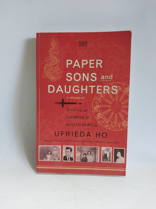 Ho, Ufrieda - PAPER SONS AND DAUGHTERS
