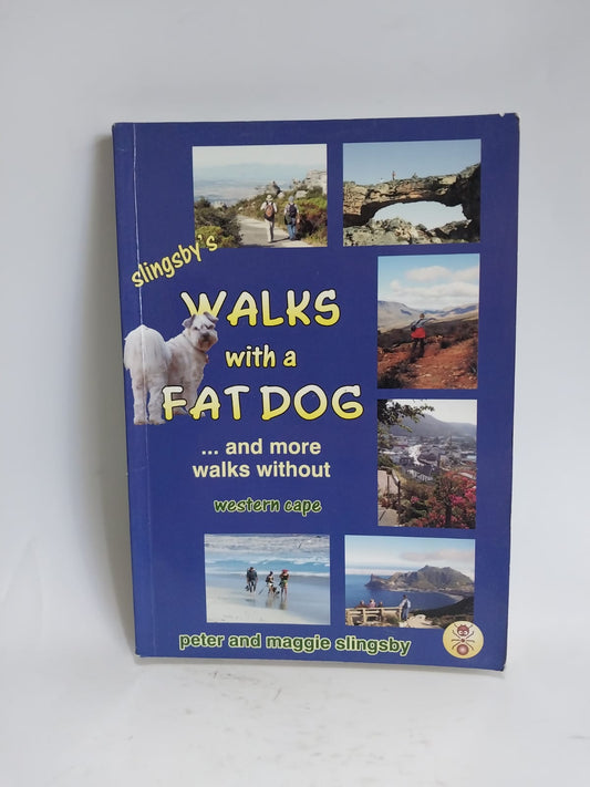 Slingsby, Peter - WALKS WITH A FAT DOG