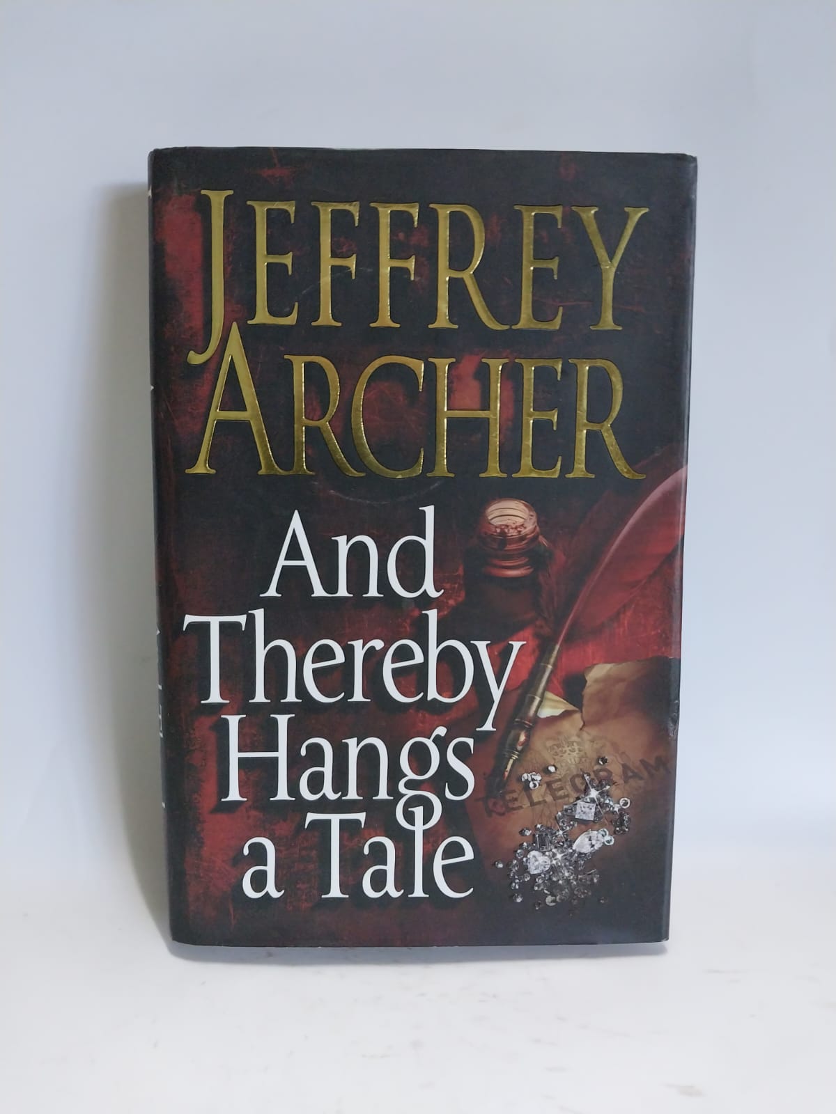 Archer, Jeffrey - AND THEREBY HANGS A TALE