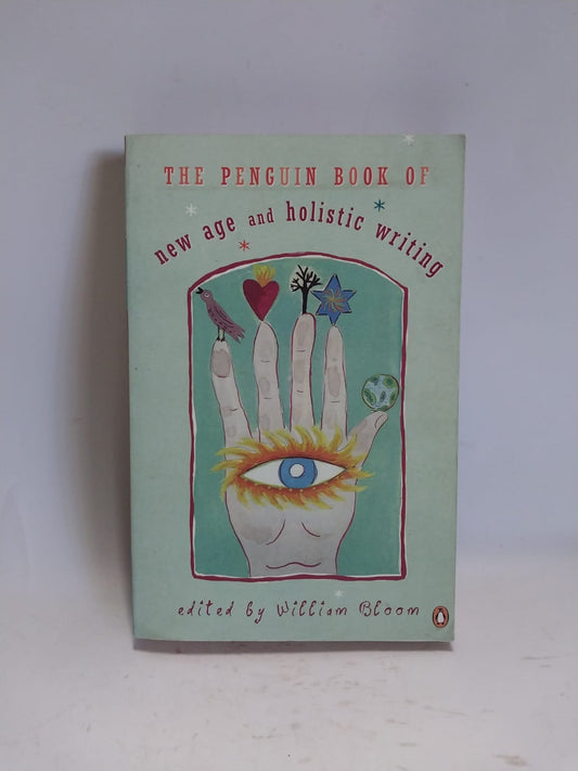 Bloom, William - NEW AGE AND HOLISTIC WRITING