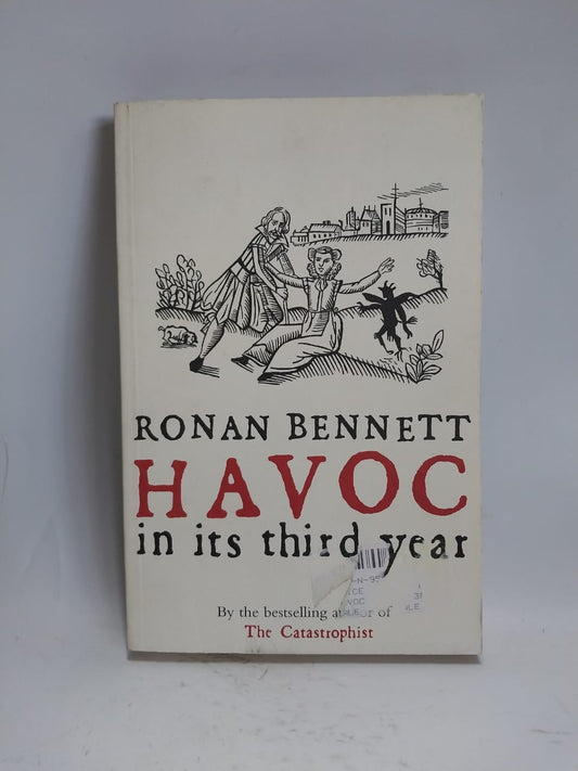 Bennett, Ronan - HAVOC IN ITS THIRD YEAR