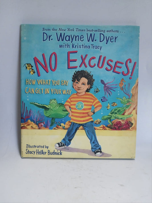 W. Dyer, Wayne - NO EXCUSES!