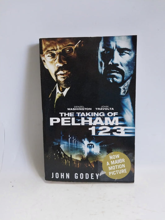 Godey, John - THE TAKING OF PELHAM 123