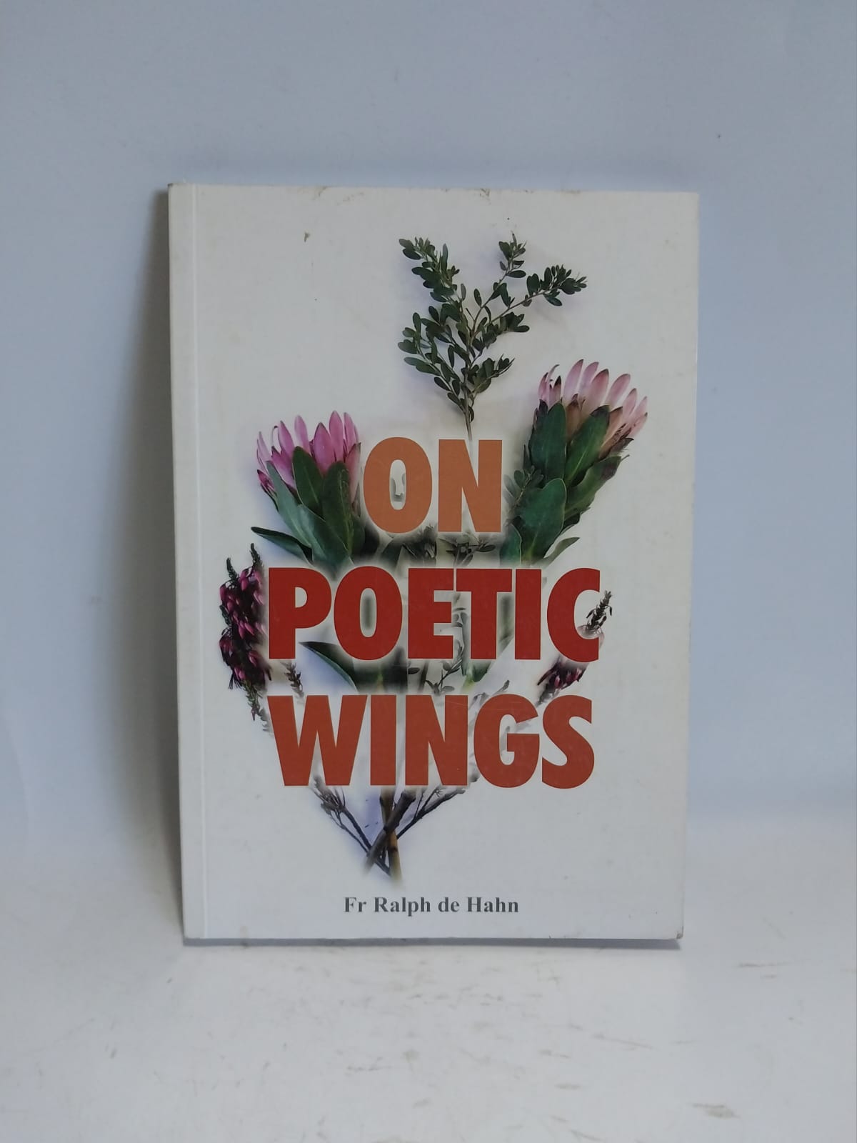 de Hahn, Ralph - ON POETIC WINGS