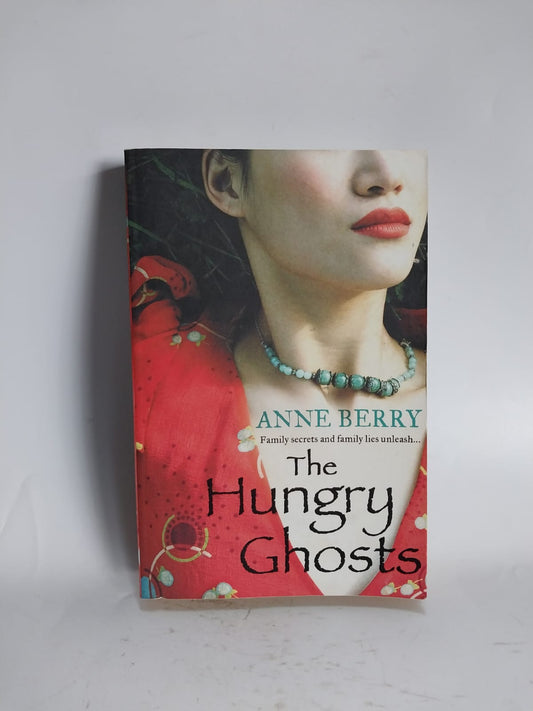 Berry, Anne - THE HUNGRY GHOSTS