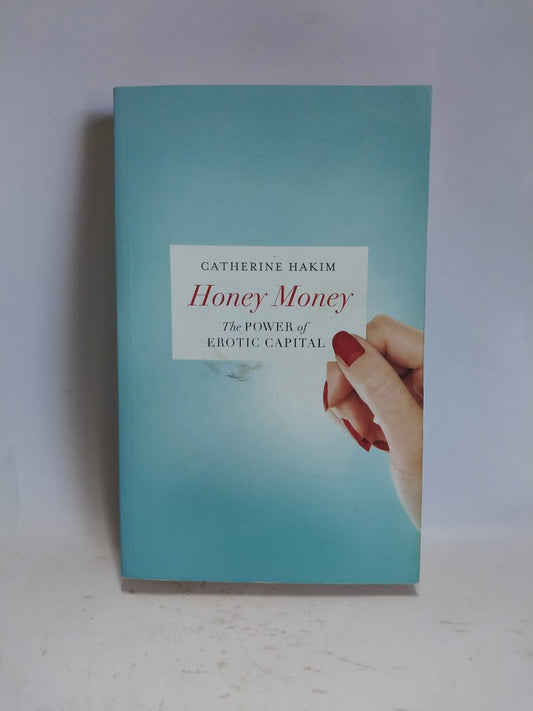 Hakim, Catherine - HONEY MONEY