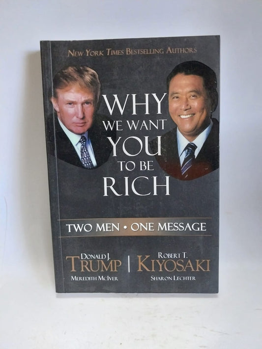 Trump, Donald - WHY WE WANT YOU TO BE RICH