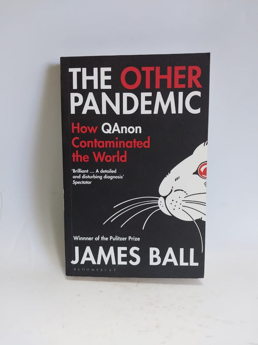 Ball, James - THE OTHER PANDEMIC