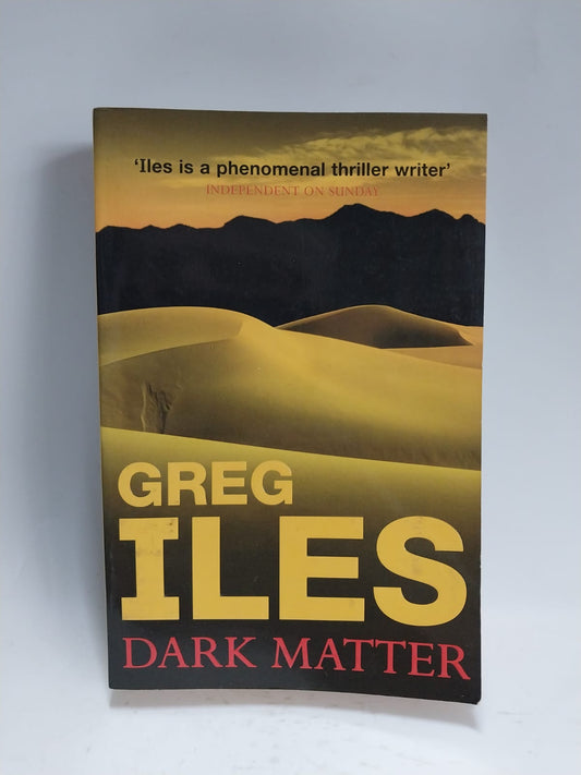 Iles, Greg - DARK MATTER