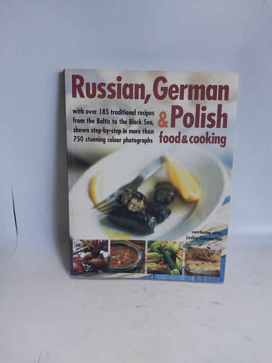 Chamberlain, Lesley - RUSSIAN, GERMAN & POLISH FOOD & COOKING