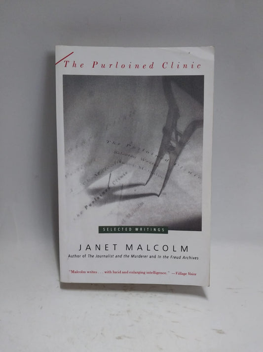 Malcolm, Janet - THE PURLOINED CLINIC