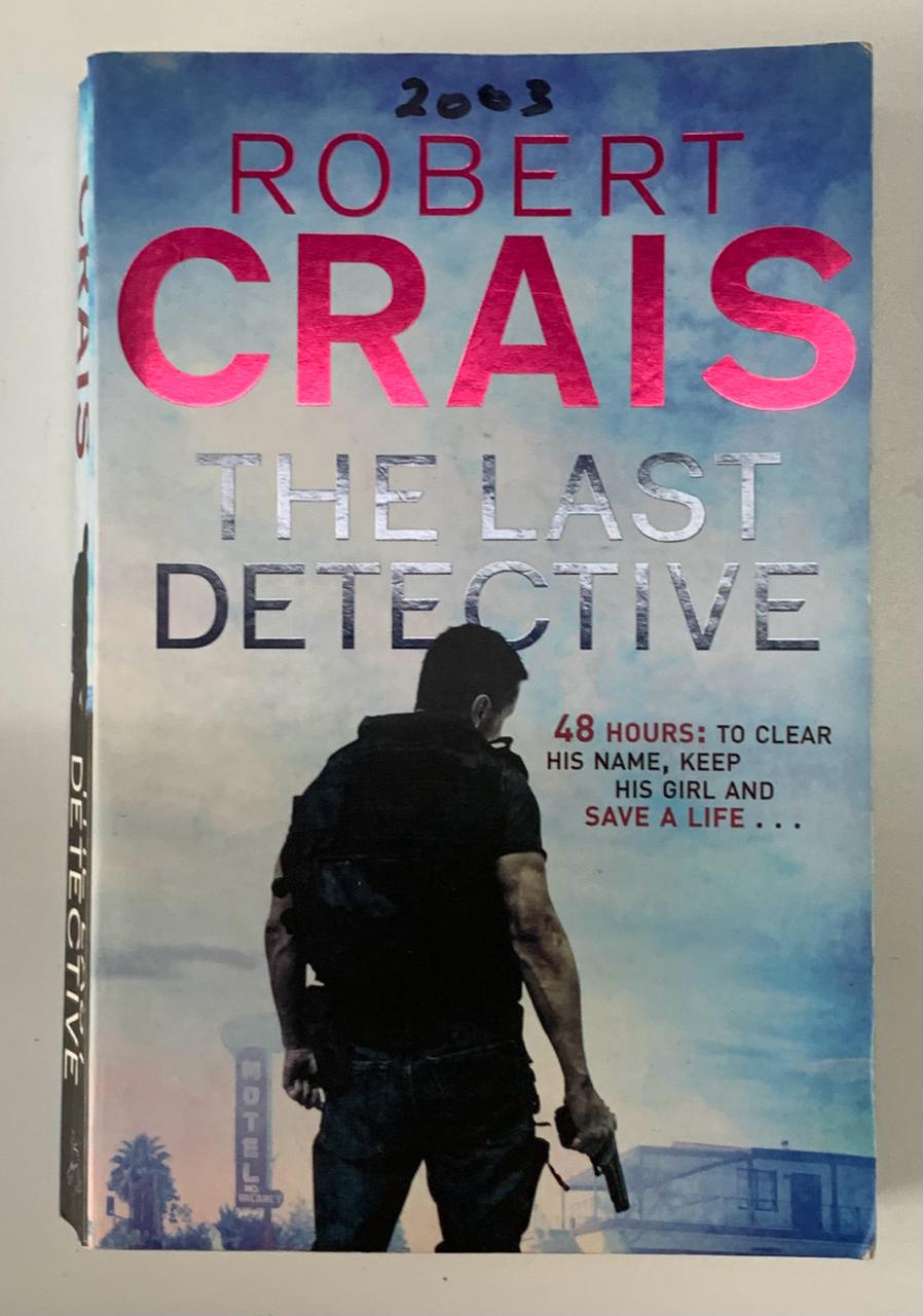Crais, Robert - THE LAST DETECTIVE