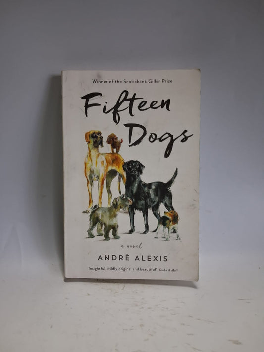Alexis, Andre - FIFTEEN DOGS
