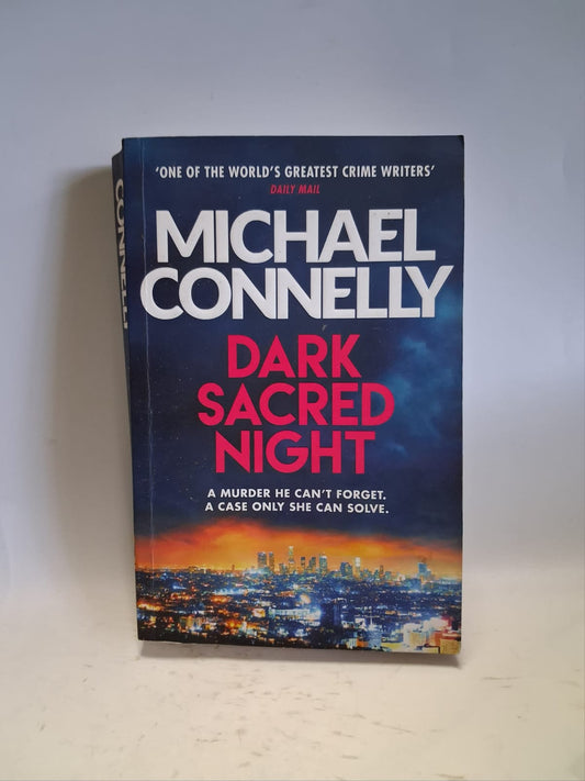 Connelly, Michael - DARK SACRED NIGHT