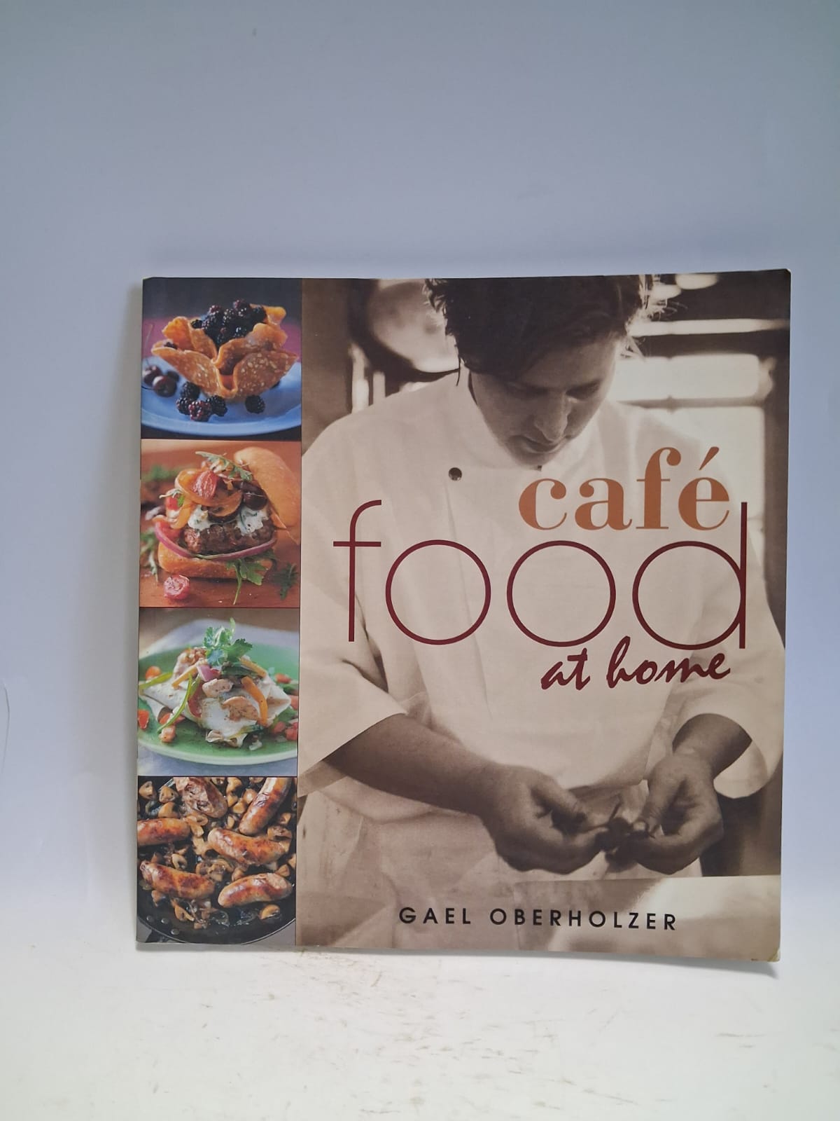 Oberholzer, Gael - CAFE FOOD AT HOME