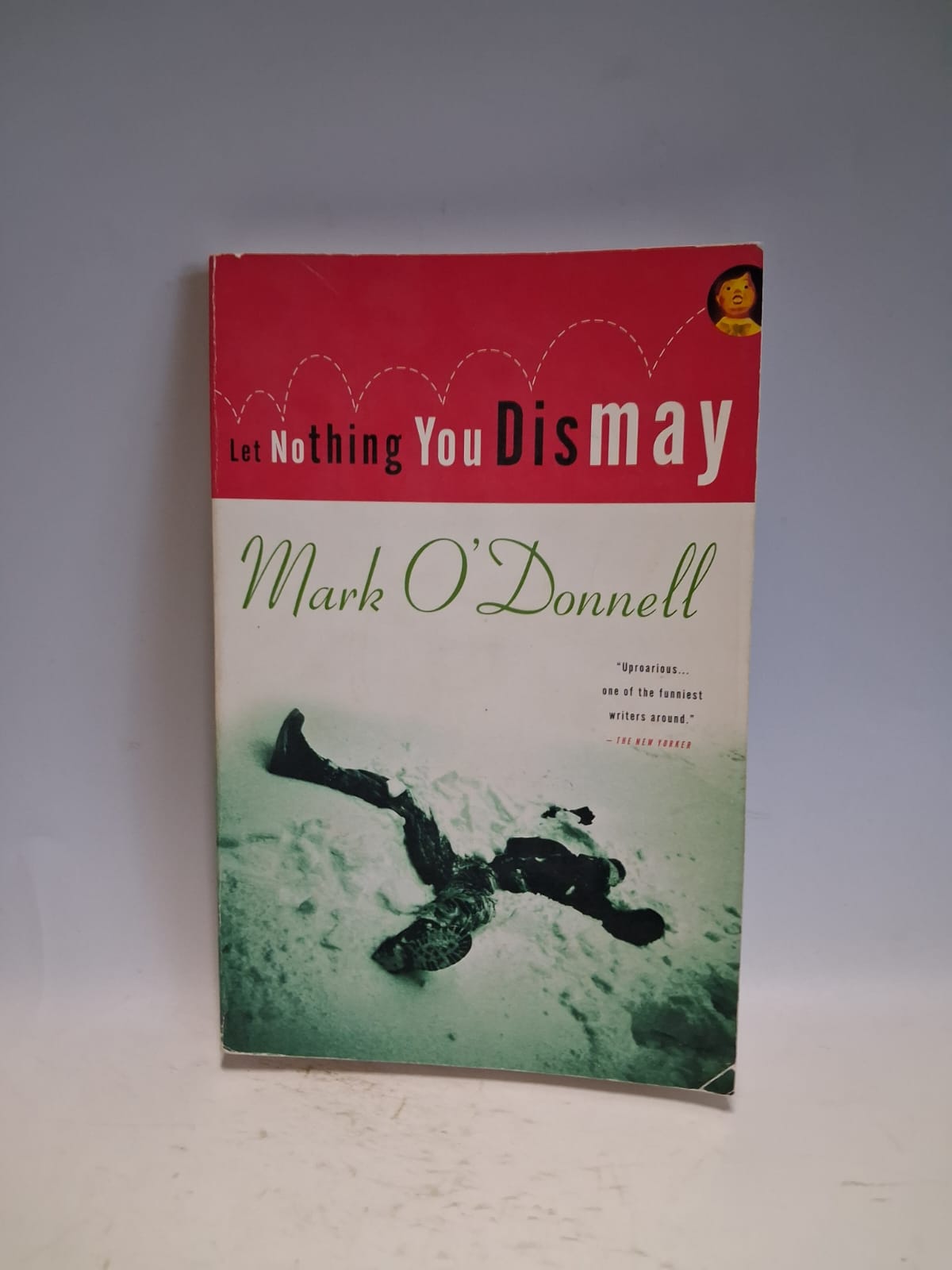 O' Donnell, Mark - LET NOTHING YOU DISMAY