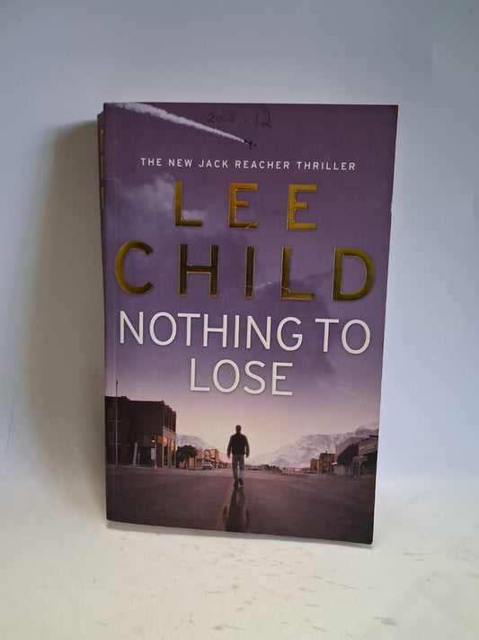 Child, Lee - JACK REACHER: NOTHING TO LOSE