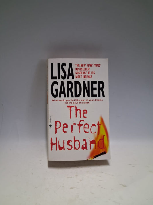Gardner, Lisa - THE PERFECT HUSBAND