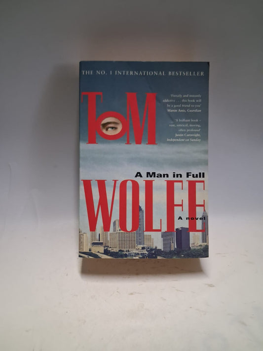 Wolfe, Tom - A MAN IN FULL