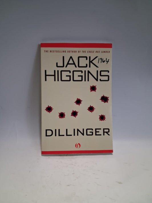 Higgins, Jack - DILLINGER