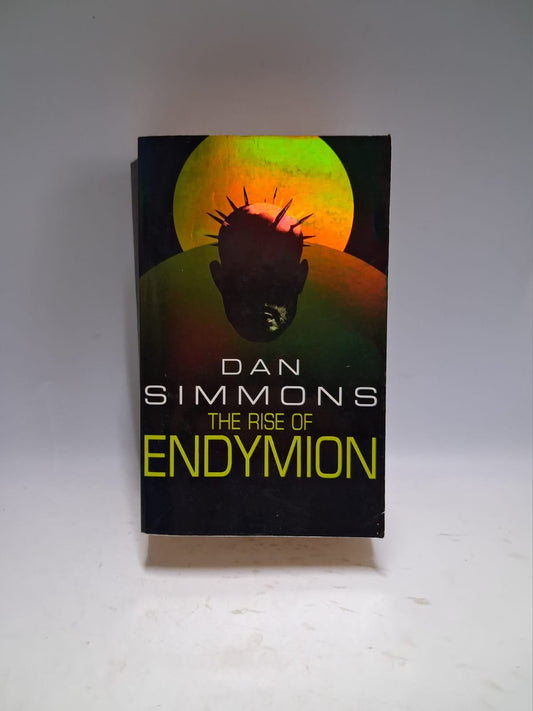Simmons, Dan - THE RISE OF ENDYMION