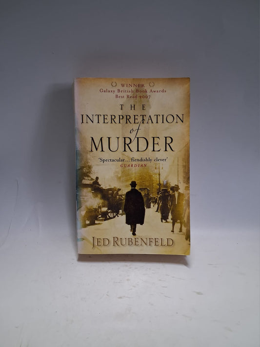 Rubenfeld, Jed - THE INTERPRETATION OF MURDER
