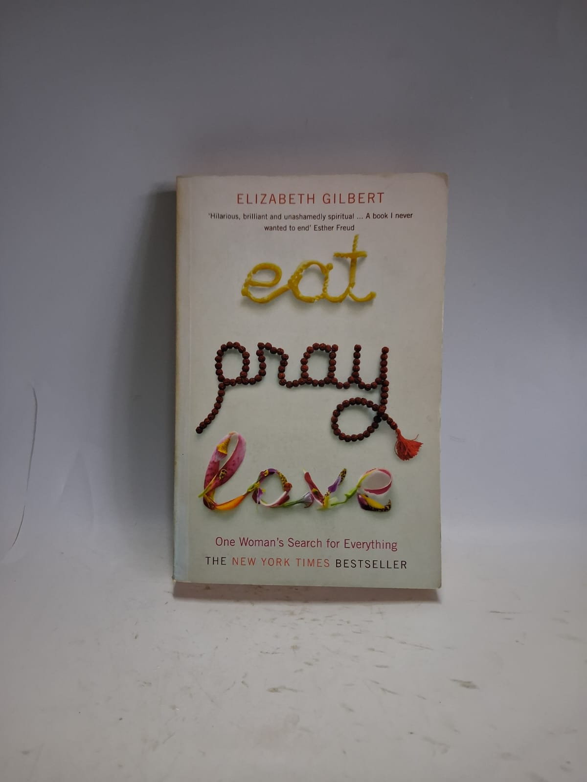 Gilbert, Elizabeth - EAT PRAY LOVE
