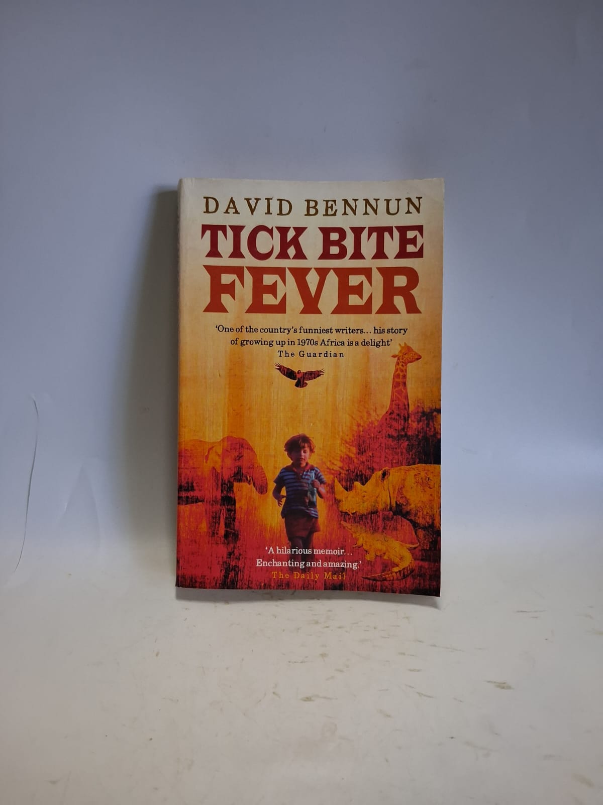 Bennun, David - TICK BITE FEVER