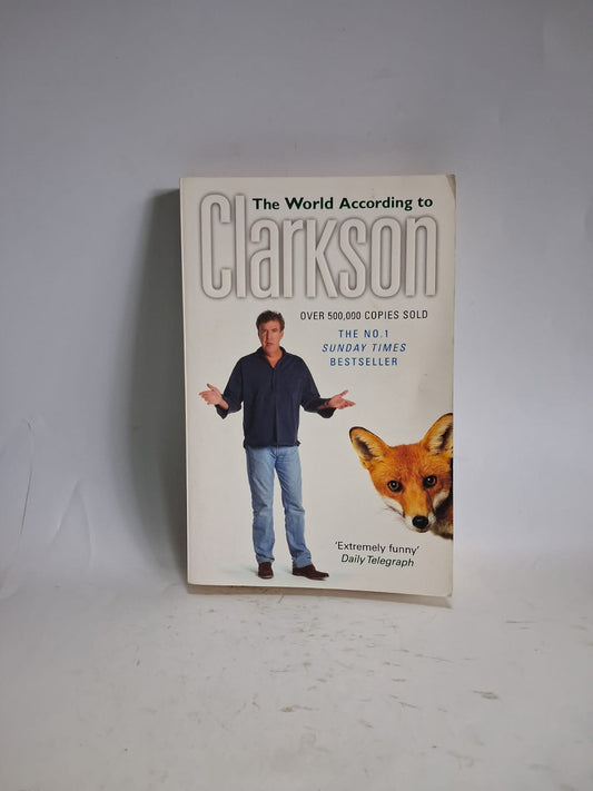 Clarkson, Jeremy - THE WORLD ACCORDING TO CLARKSON
