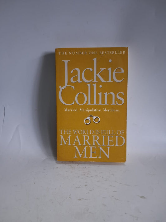 Collins, Jackie - THE WORLD IS FULL OF MARRIED MEN