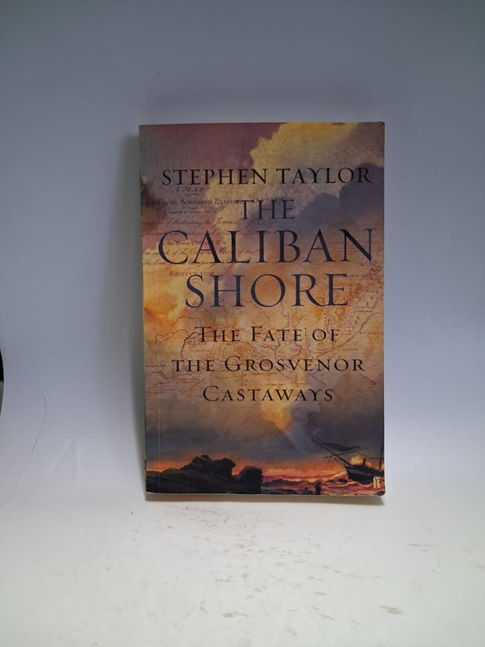 Taylor, Stephen - THE CALIBAN SHORE