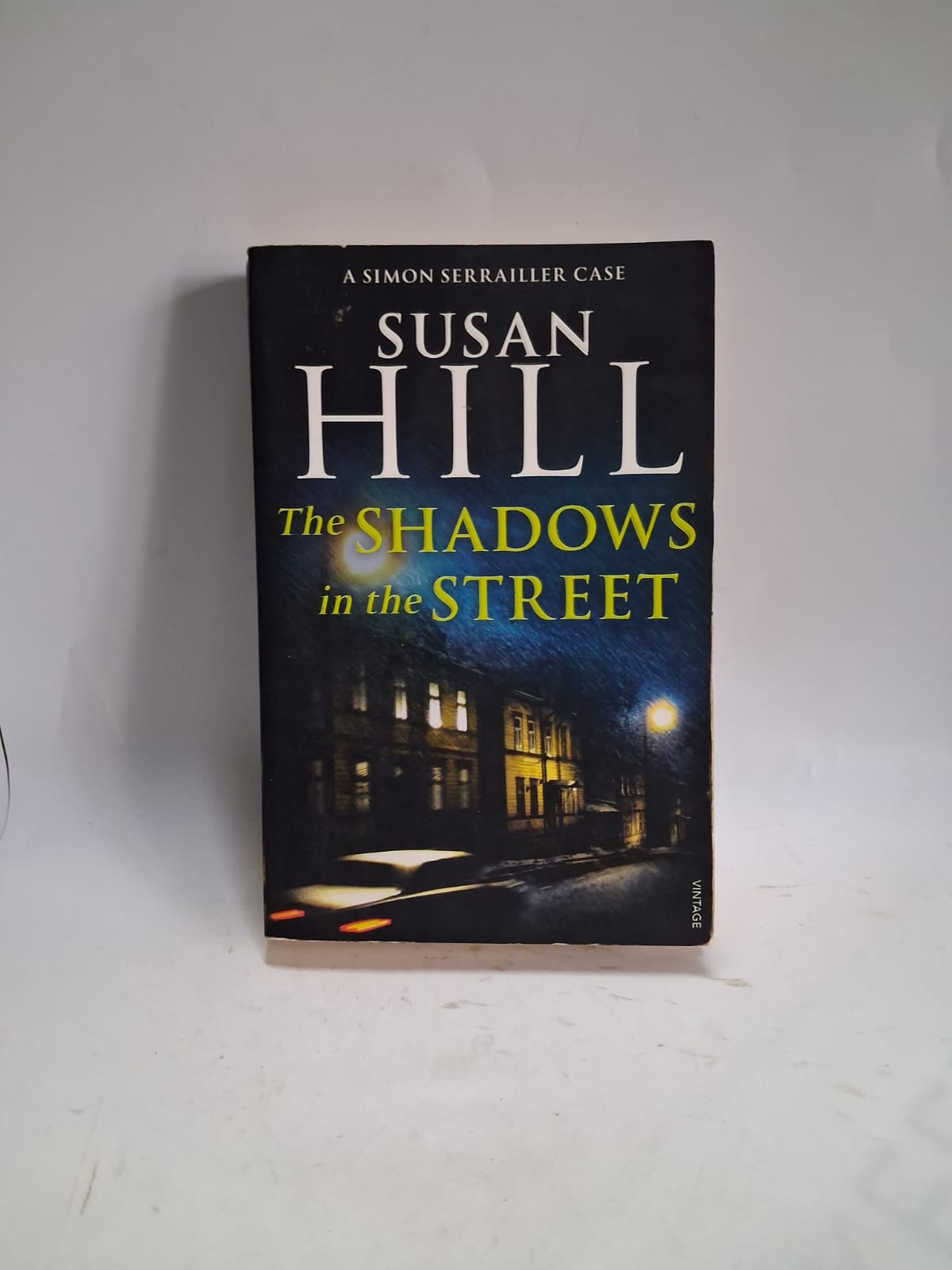 Hill, Susan - THE SHADOWS IN THE STREET