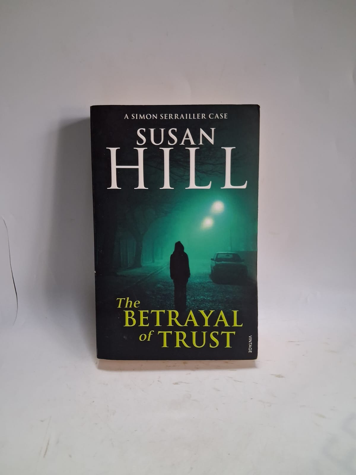 Hill, Susan - THE BETRAYAL OF TRUST