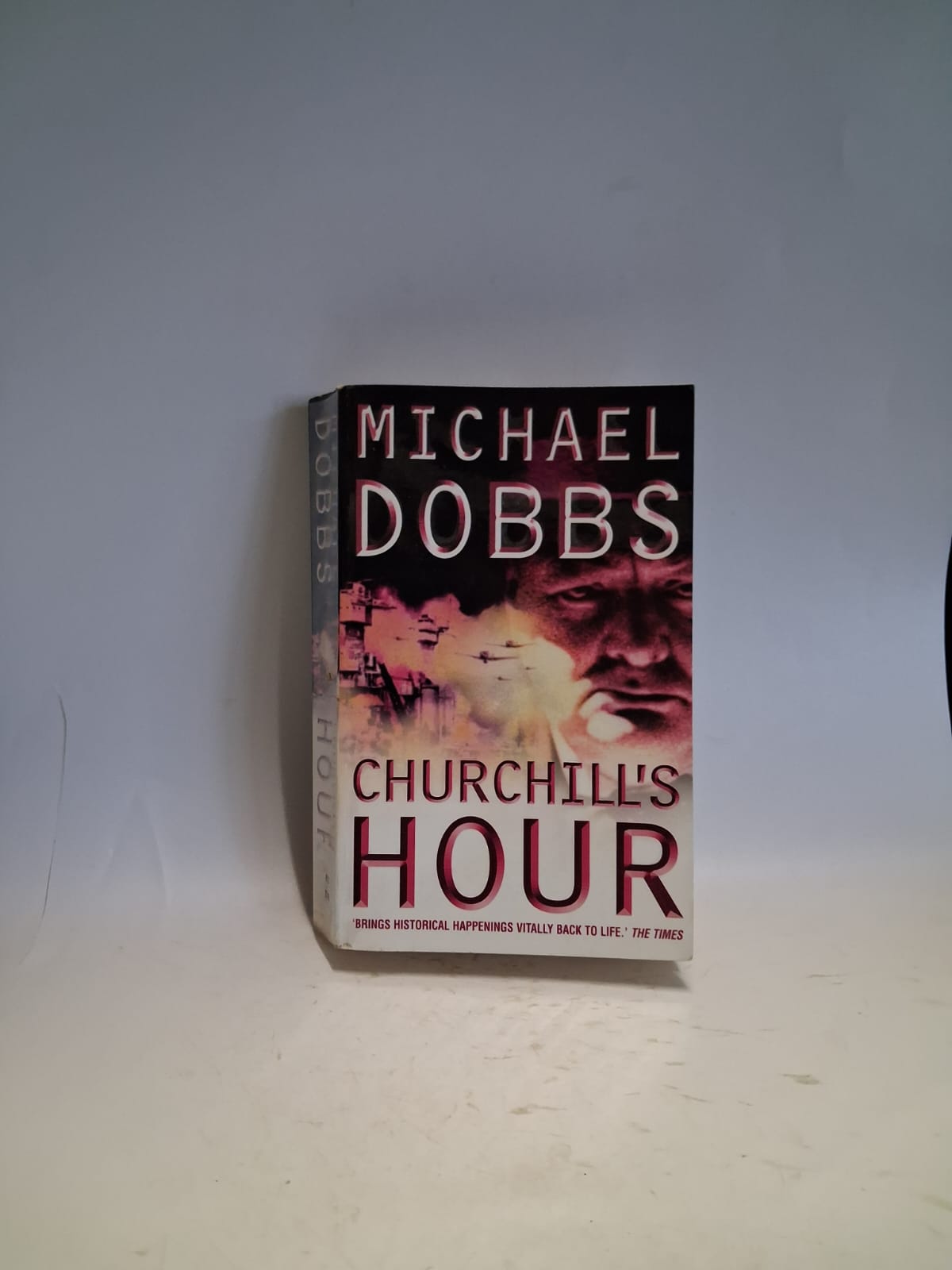 Dobbs, Michael - CHURCHILL'S HOUR
