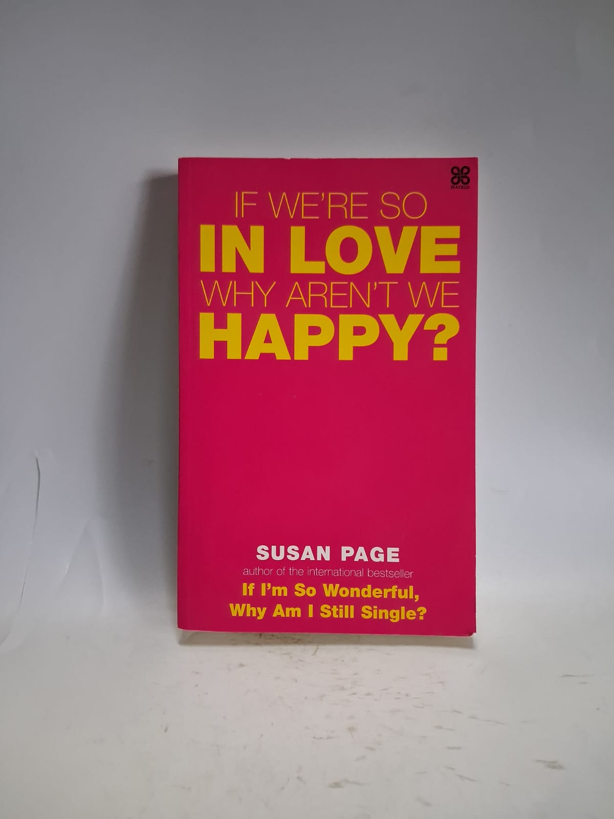 Page, Susan - IF WE'RE SO IN LOVE WHY AREN'T WE HAPPY?
