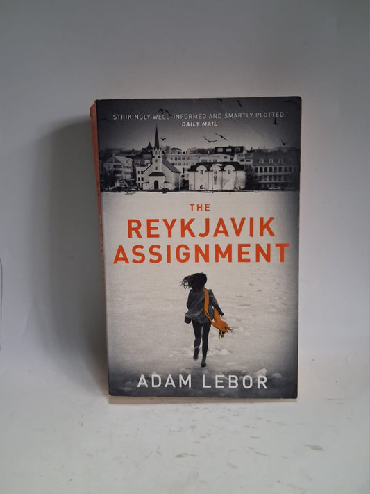 Lebor, Adam - THE REYKJAVIK ASSIGNMENT