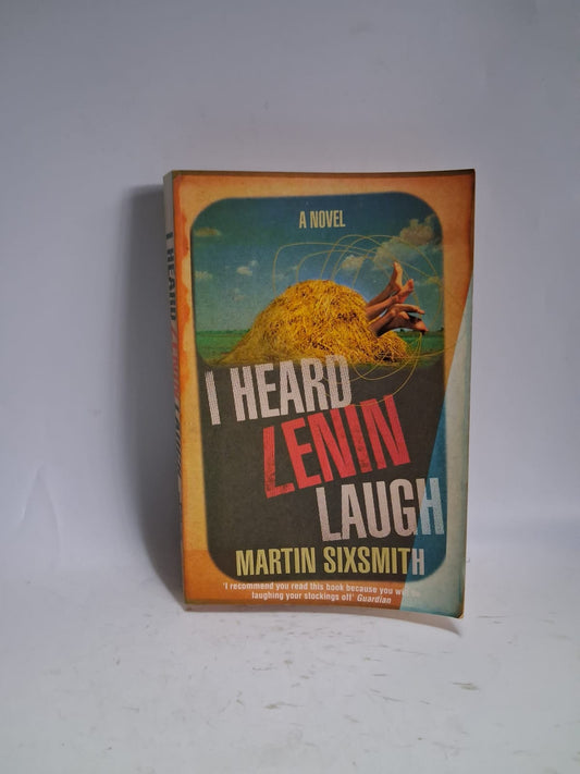 Sixsmith, Martin - I HEARD LENIN LAUGH