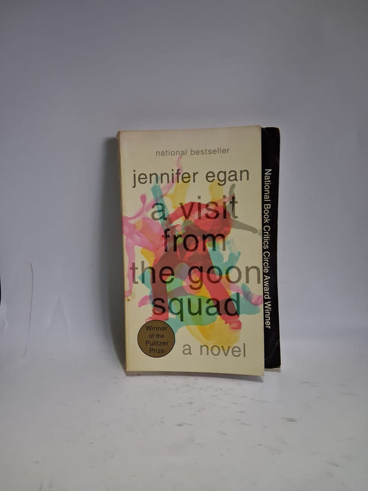 Egan, Jennifer - A VISIT FROM THE GOON SQUAD