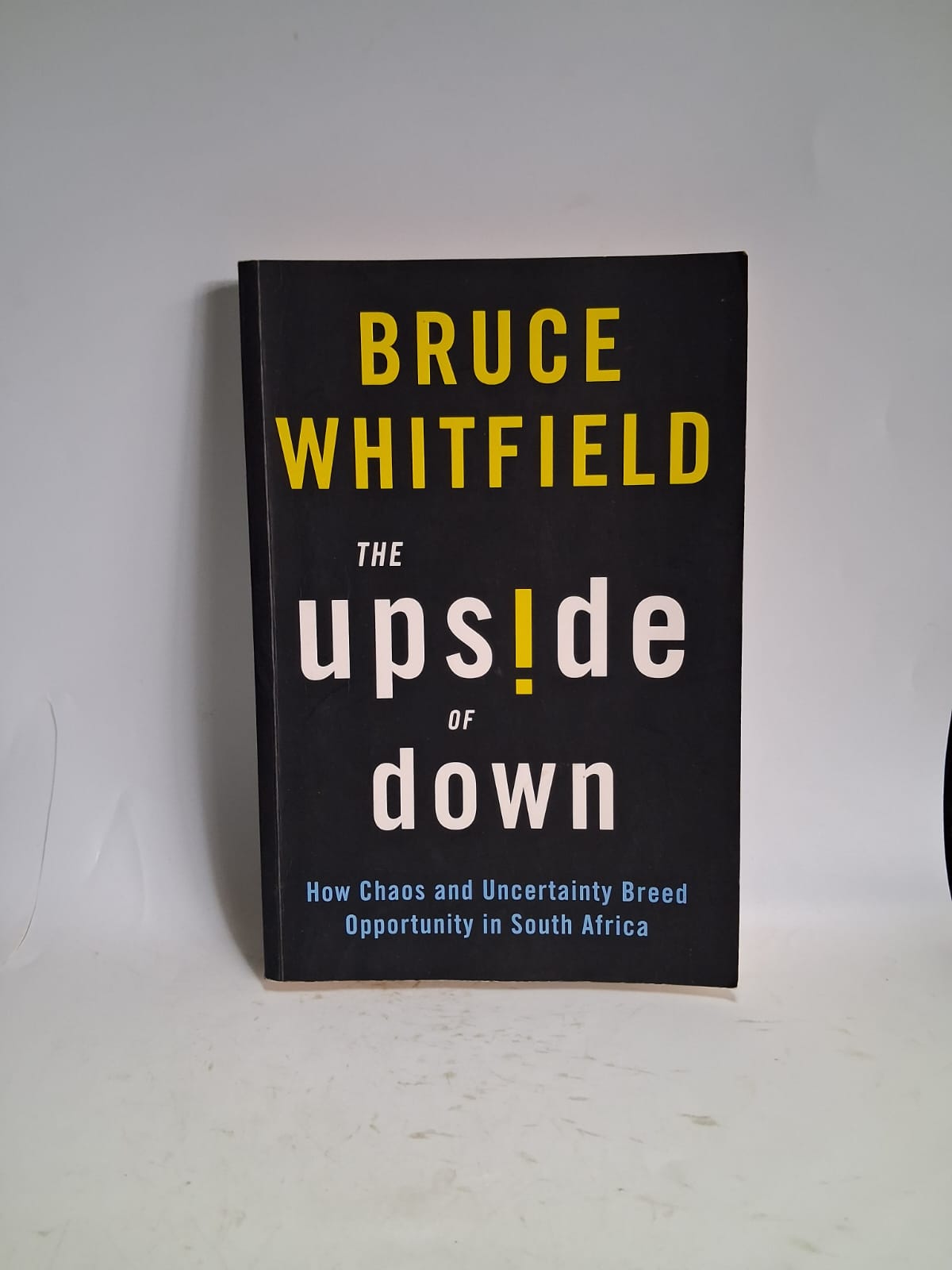 Whitfield, Bruce - THE UPSIDE OF DOWN