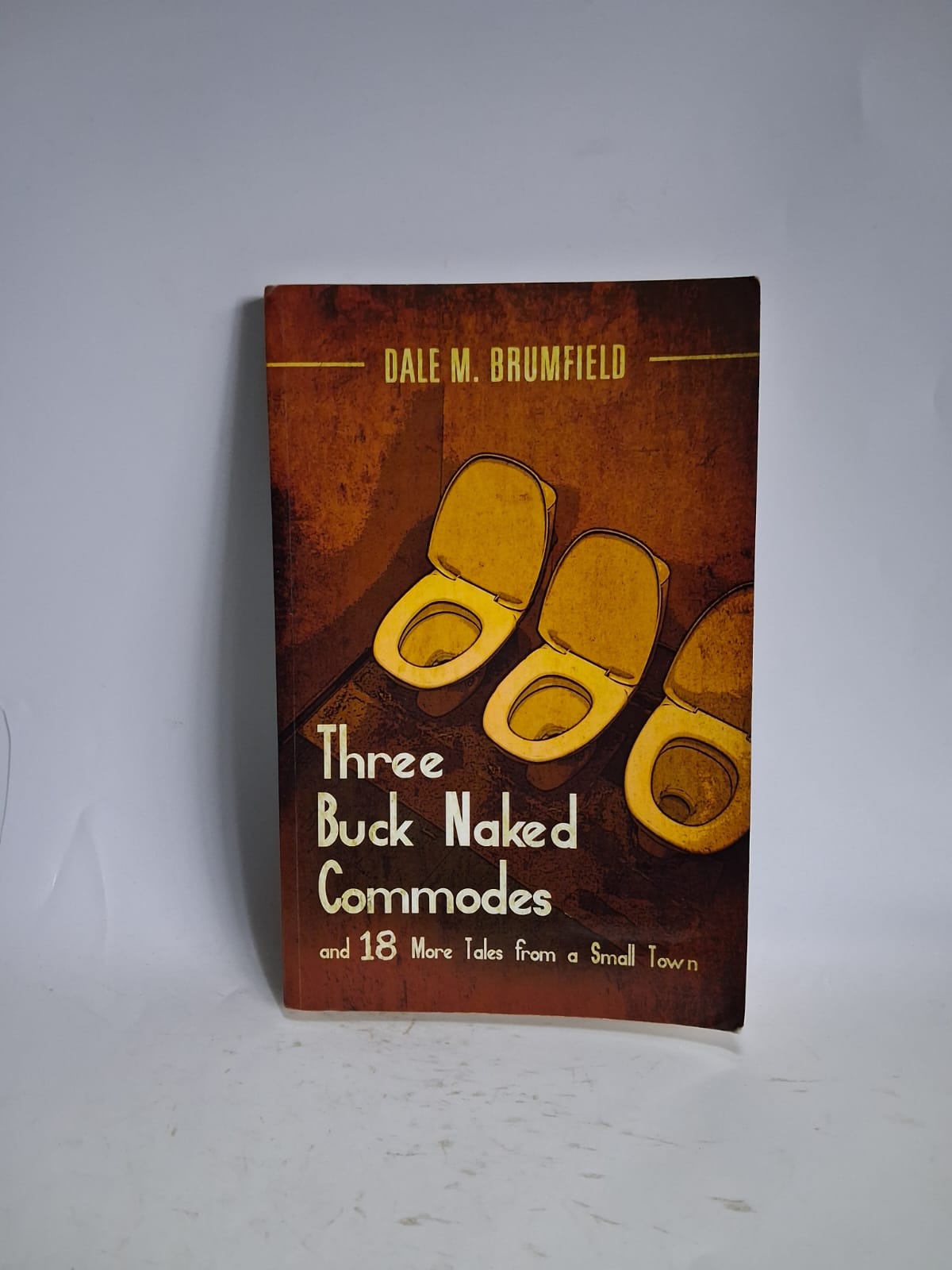 M. Brumfield, Dale - THREE BUCK NAKED COMMODES