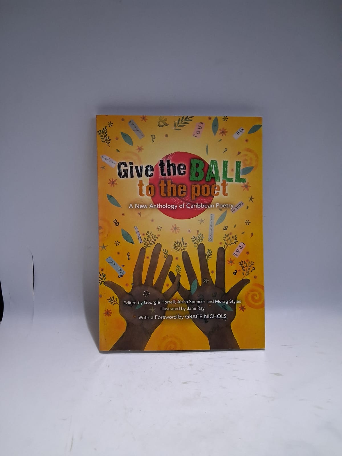 Horrell, Georgie - GIVE THE BALL TO THE POET