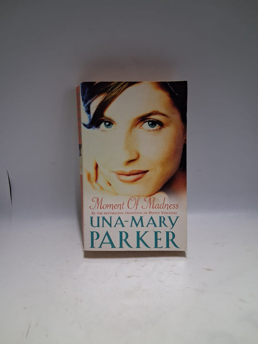 Parker, Una-Mary - MOMENT OF MADNESS