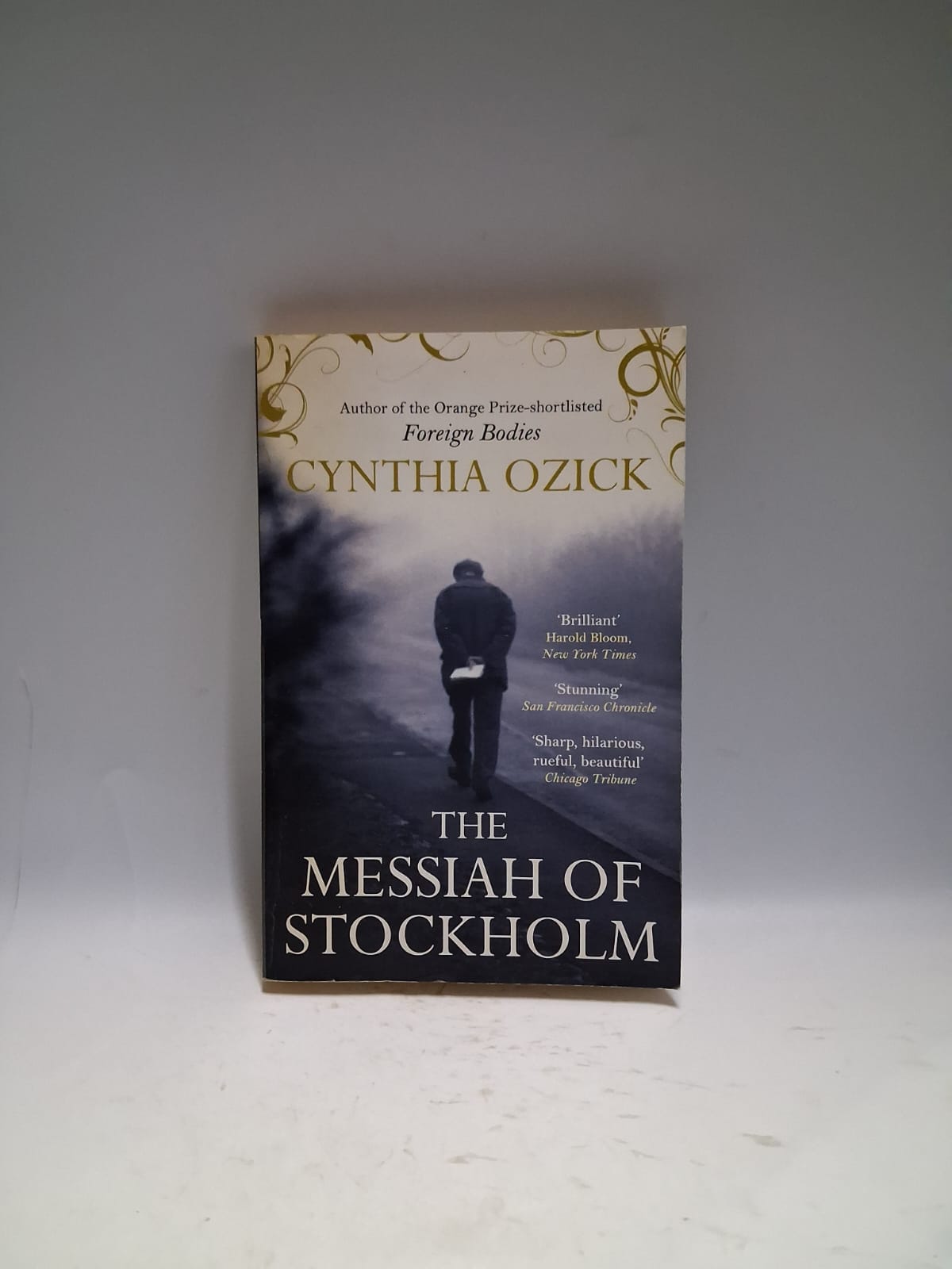 Ozick, Cynthia - THE MESSIAH OF STOCKHOLM