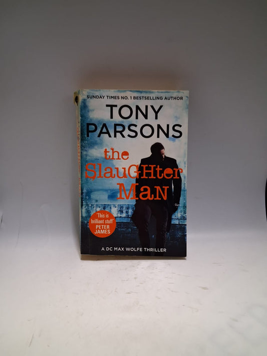 Parson, Tony - THE SLAUGHTER MAN