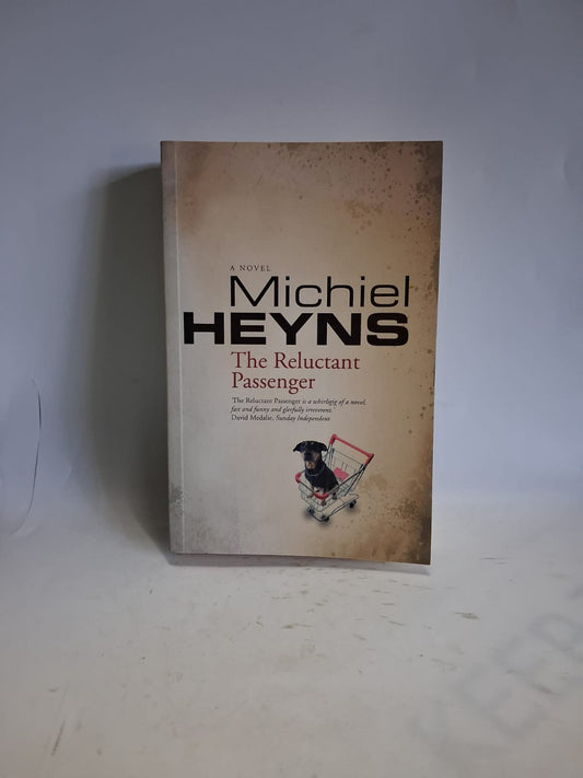 Heyns, Michiel - THE RELUCTANT PASSENGER