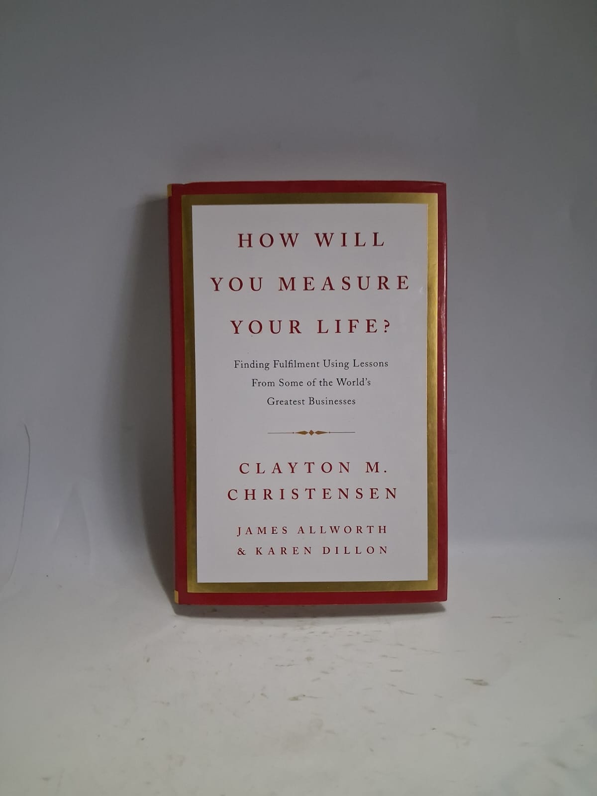 M. Christensen, Clayton - HOW WILL YOU MEASURE YOUR LIFE?